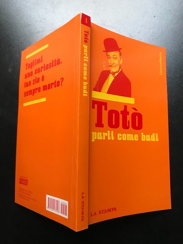 Totò parli come badi - totò,, badi,