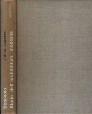 Storia dell' architettura moderna Vol. I. . Leonardo Benevolo. 1960. IED.