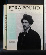 EZRA POUND AND HIS WORLD