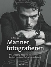 Männer fotografieren: Der