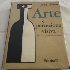 Arnheim R.: ARTE E PERCEZIONE VISIVA. 1962