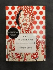 Ryu Murakami. Tokyo Soup