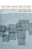 Murderous methods using - methods:,