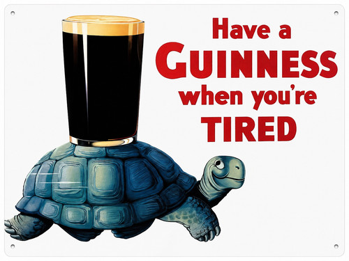 Have guinness when your - guinness,