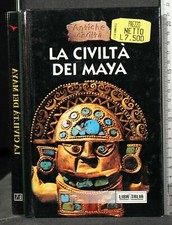 LA CIVILTA' DEI MAYA. AA.VV. Libritalia.