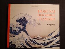 HOKUSAI HIROSHIGE UTAMARO ROSSELLA MENEGAZZO SKIRA LA REPUBBLICA 