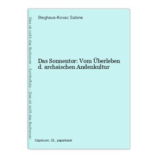 Das Sonnentor: Vom Überleben