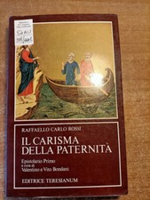 Valentino e Vito Bondani, Raffaello Carlo Rossi Il carisma della paternità