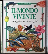 Mondo vivente una guida - il,