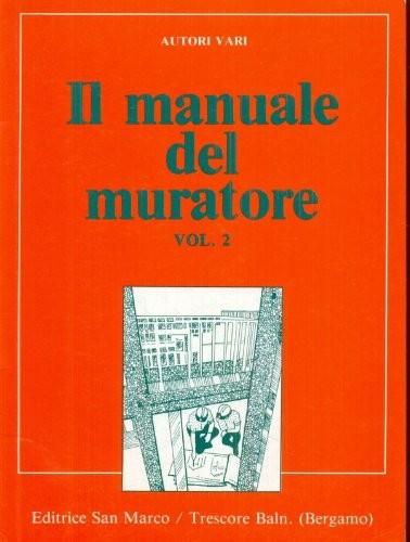 Manuale del muratore secondo - del,