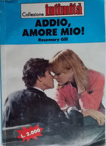 Addio amore mio gill - addio,