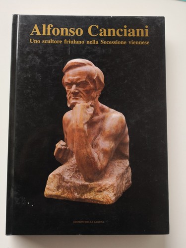 Alfonso canciani uno scultore - alfonso, canciani,uno