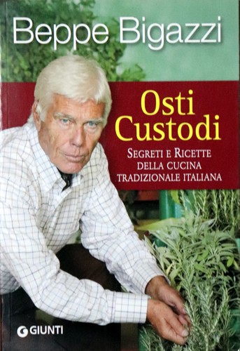 Beppe bigazzi osti - beppe, bigazzi:osti