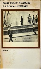 LA DIVINA MIMESIS Pier Paolo Pasolini EINAUIDI 1^ ediz. 1975
