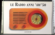 LE RADIO ANNI 40/50. GAGLIO (CURA). ALPI.