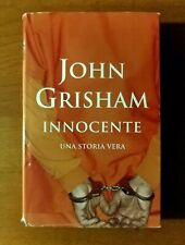 John Grisham, "INNOCENTE", Mondadori, edizione febbraio 2008, ottime condizioni