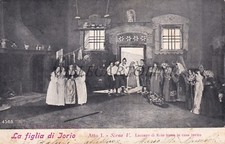 ALTEROCCA TERNI - La Figlia di Iorio, Atto I, Scena V, Cartolina 1904