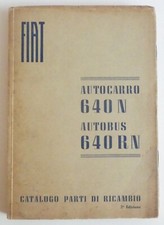 Catalogo parti di ricambio FIAT autocarro 640 N autobus 640 RN