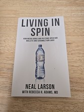 Living in Spin : How Media