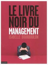 Le Livre noir du management, Isabelle Bourboulon