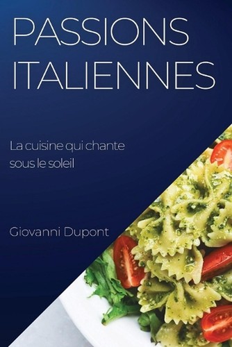 Passions italiennes la - italiennes.,