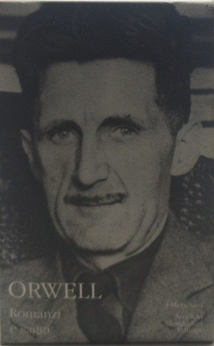Orwell romanzi saggi i - e,
