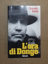 Alessandro Zanella - L'ORA DI DONGO . Prima edizione Rusconi 1993