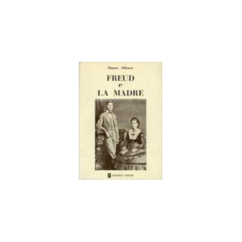 Libro freud madre mauro - freud,