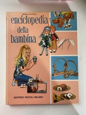 Enciclopedia della bambina - Editrice piccoli Milano - Mirella Vitale - Vintage