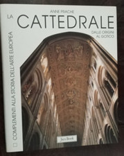 LA CATTEDRALE DALLE ORIGINI AL GOTICO - ANNE PRACHE - JACA BOOK      RR