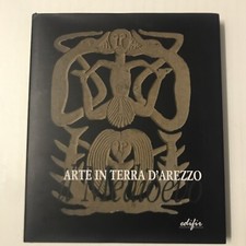 Arte in terra d'Arezzo Il