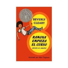 Ramona Empieza El Curso: A Newbery Honor Award Winner by Cleary, Beverly