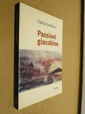 PASSIONI GIACOBINE Valeria Jacobacci Guida 2005 romanzo libro di scritto da
