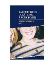 Quelques questions à - j'ai,
