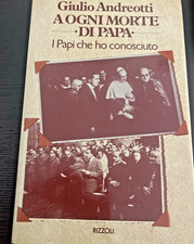 GIULIO ANDREOTTI-A OGNI MORTE DI PAPA(TUTTI I PAPI CHE HO CONOSCIUTO)-