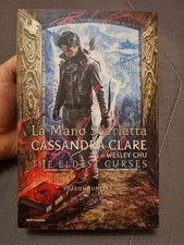 La mano scarlatta. Shadowhunters. The eldest curses - Cassandra Clare Libro 1  B