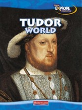 Tudor World  (Explore History)
