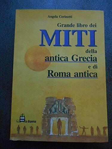 Grande libro dei miti della - dei,