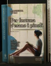 PER FORTUNA C'ERANO I PINOLI. Margherita de Bac. Newton.