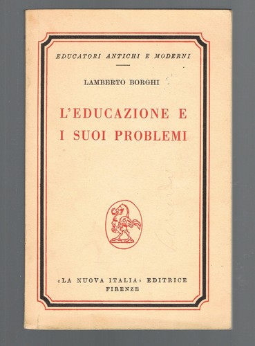 Educazione suoi problemi - l'educazione, e