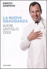 La nuova gravidanza. Avere un