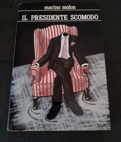 Presidente scomodo marino - il,