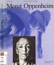 Meret Oppenheim. . Bice Curiger. 1989. .