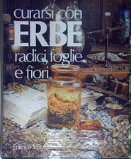 CURARSI CON ERBE RADICI FOGLIE E FIORI