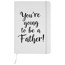 'You're Going To Be A Father'