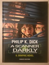 A Scanner Darkly (Un Oscuro Scrutare) P. K. Dick  - Graphic Novel  Fanucci 