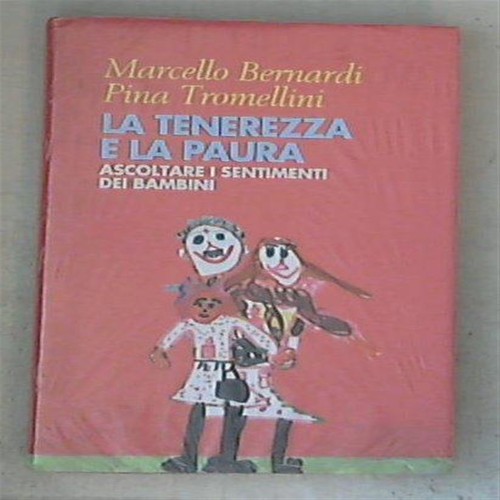 Tenerezza paura - tenerezza,
