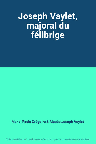 Joseph vaylet majoral du - vaylet,,