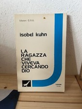 ISOBEL LKUHN-LA RAGAZZA CHE VIVEVA CERCANDO DIO-CLAUDIANA-1957