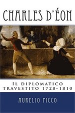 Charles d'Eon - Il diplomatico